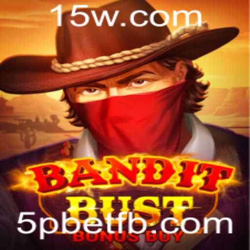 Descubra o Mundo do Jogo BanditBustBonusBuy com 5pbet